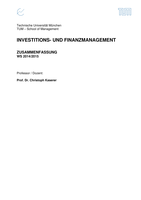 Investitions- und Finanzmanagement | Zusammenfassung | WS2014/2015 | TUM-BWL