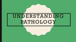 Understanding Pathology