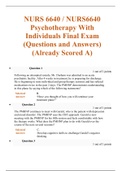 NURS 6640 / NURS6640 Psychotherapy With Individuals Final Exam (Questions and Answers) (Already Scored A)