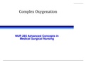 COMPLEX OXYGENATION, Advanced Concepts in Medical Surgical Nursing 100% Correct Answers, Download to Score A