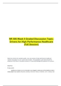 NR 506 Week 5 Graded Discussion Topic: Drivers for High Performance Healthcare (Fall Session){GRADED A}