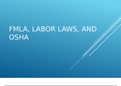 HRM 546 week 5-FMLA, Labor Laws, and OSHA / HRM546 week 5-FMLA, Labor Laws, and OSHA : LATEST
