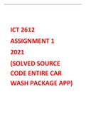 COMPLETE ICT 2612 2021 ASSIGNMENTs 1 2 3 PACK SOLVED 