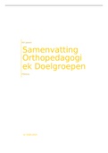 Samenvatting Doelgroepen van Orthopedagogiek: Theorieën, Doelgroepen en Werkvelden (P0U14a)