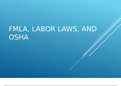 HRM 546 week 5-FMLA, Labor Laws, and OSHA PPT:LATEST 2021