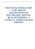 TEST BANK FOR HALTER: VARCAROLIS’ FOUNDATIONS OF PSYCHIATRIC MENTAL HEALTH NURSING: A CLINICAL APPROACH, 8TH EDITION