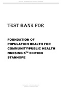 TEST BANK FOR FOUNDATION OF POPULATION HEALTH FOR COMMUNITY PUBLIC HEALTH NURSING 5TH EDITION
