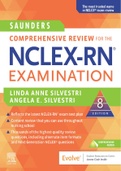 Saunders Comprehensive Review Fot The NCLEX-RN Examination 8th EDITION ;LINDA ANNE SILVESTRI ., ANGELA E. SILVESTRI