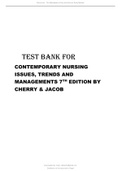 TEST BANK FOR CONTEMPORARY NURSING ISSUES, TRENDS AND MANAGEMENTS 7TH EDITION BY CHERRY & JACOB ALL CHAPTERS GRADED A UPDATED