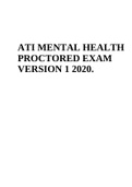 ATI Mental Health Proctored Exam , Best ATI Exam Solution 2020, High Rated Solutions.