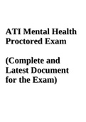 ATI MENTAL HEALTH PROCTORED EXAMS 2019, 2020,2021. ATI Mental Health Proctored Exam , Best ATI Exam Solution 2020, High Rated Solutions..