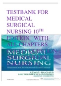 MEDICAL SURGICAL NURSING 10TH EDITION WITH ALL CHAPTERS COVED QUESTION AND ANSWERS {GRADED A