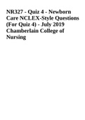 NR327 - Quiz 4 - Newborn Care NCLEX-Style Questions (For Quiz 4) - July 2019 Chamberlain College of Nursing