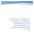Test Bank - Medical-Surgical Nursing: Assessment and Management of Clinical Problems 10th EDITION. COMPLETE. A+ RATED