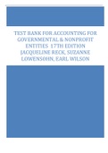 Test Bank for Accounting for Governmental & Nonprofit Entities 17TH EDITION Jacqueline Reck, Suzanne Lowensohn, Earl Wilson.
