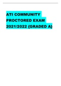  Exam (elaborations) ATI COMMUNITY PROCTORED EXAM 2021/2022 {GRADED A}