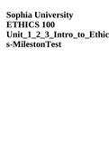 Sophia University ETHICS 100 Unit_1_2_3_Intro_to_Ethic s-MilestonTest