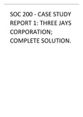 SOC 200 - Case Study Report 1 THREE JAYS CORPORATION Complete solution.pdf