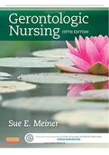 Gerontologic Nursing 5th Edition by Meiner. All Chapters 1-29. 234 Pages. TEST BANK