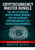 Cryptocurrency Master- Everything You Need To Know About Cryptocurrency and Bitcoin Trading, Mining, Investing, Ethereum, ICOs, and the Blockchain