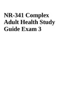 NR-341 Complex Adult Health Study Guide Exam 3