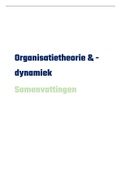 Organisatietheorie en -dynamiek Samenvatting RSM BA2 EUR