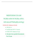 NURS 6501N/NURS 6501 1 Midterm Exam (Version 4)Week 6 Midterm Exam, NURS 6501 Advanced Pathophysiology