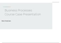  Business Processes, Slides Presentation Course Case, VU, International Business Administration, Year 1