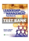 Test Bank for Leadership Roles and Management Functions in Nursing 10th Edition by Bessie L Marquis & Carol Huston Chapter 1-25|Complete Guide A+|ISBN:978-1975139216