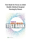 Test Bank for Focus on Adult Health: Medical-Surgical Nursing by Honan