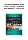 Test Bank for Evidence-Based Geriatric Nursing Protocols for Best Practice 6th Edtion Boltz Test Bank