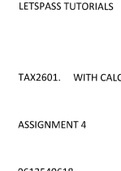 ASSIGNMENT ANSWERS TO TAX2601. 100% GUARANTEED WITH CALCULATIONS FOR EACH QUESTION.