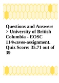 Questions and Answers > University of British Columbia - EOSC 114waves-assignment. Quiz Score: 35.71 out of 39