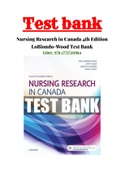 TEST BANK FOR NURSING RESEARCH IN CANADA: Methods, Critical Appraisal, and Utilization, 4TH EDITION LoBiondo-Wood ISBN: 9781771720984| with Rationals