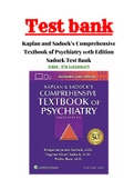 Kaplan and Sadock’s Comprehensive Textbook of Psychiatry 10th Edition Sadock Test Bank ISBN:9781451100471|1 - 51 Chapter|100% Correct Answers.