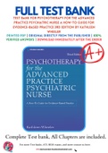 Test Bank For Psychotherapy for the Advanced Practice Psychiatric Nurse A How-To Guide for Evidence-Based Practice 3rd Edition by Kathleen Wheeler 9780826193797 Chapter 1-24 Complete Guide.