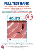 Test Bank For Hole's Human Anatomy & Physiology 15th Edition by David Shier; Jackie Butler; Ricki Lewis 9781260092820 Chapter 1-24 Complete Guide.