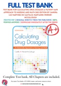 Test Bank For Calculating Drug Dosages A Patient-Safe Approach to Nursing and Math 2nd Edition by Sandra Luz Martinez de Castillo; Maryanne Werner-McCullough 9781719641227 Chapter 1-22 Complete Guide.