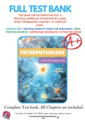 Test Bank For Pathophysiology: A Practical Approach 4th Edition By Lachel Story 9781284205435 Chapter 1- 14 Complete Guide .