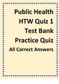 Public Health HTW Quiz 1 Test Bank Practice Quiz All Correct Answers