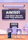 AIN1501 Summary on the whole module (SIMPLE, EASY and HUGE HELP)