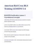American Red Cross BLS Training LESSONS 1-6 Complete Answered Tests (all correct) Updated Spring 2023.