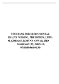 TEST BANK FOR NEEB’S MENTAL HEALTH NURSING, 5TH EDITION, LINDA M. GORMAN, ROBYNN ANWAR, ISBN- 10:0803669135, ISBN-13: 9780803669130