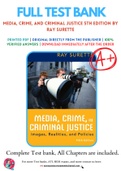 Test Bank for Media, Crime, and Criminal Justice 5th Edition by Ray Surette Chapter 1-11 Complete Guide