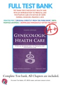 Test Bank For Gynecologic Health Care: With an Introduction to Prenatal and Postpartum Care 4th Edition By Kerri Durnell Schuiling; Frances E. Likis 9781284182347 Chapter 1-35 Complete Guide .