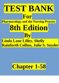 TEST BANK For Pharmacology and the Nursing Process 8th Edition By Linda Lane Lilley, Shelly Rainforth Collins, Julie S. Snyder Chapter 1-58