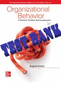 TEST BANK for Organizational Behavior: A Practical, Problem-Solving Approach 3rd Edition by Angelo Kinicki ISBN 9781260142167, ISBN: 9781260075076. (Complete 16 Chapters)