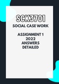 SCK3701 (Social Case Work) Assignment 1 Solutions (Distinction received) - This will help you a lot!