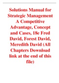 Strategic Management A Competitive Advantage, Concept and Cases, 18e Fred David, Forest David, Meredith David (Solutions Manual)