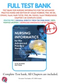 Test Bank For Nursing Informatics for the Advanced Practice Nurse 2nd Edition By Susan McBride, PhD, RN-BC, CPHIMS, FAAN; Mari Tietze, PhD, RN, FHIMSS, FAAN 9780826140456 Chapter 1-30 Complete Guide .